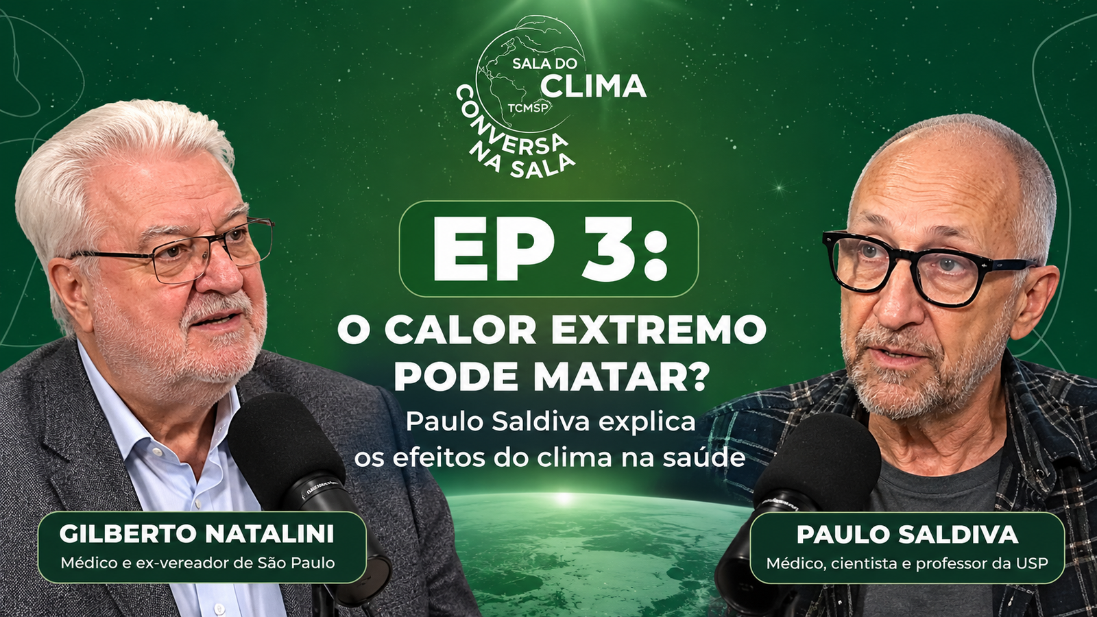 Gilberto Natalini recebe Antonio José Gonçalves para debater os impactos das emergências climáticas na saúde